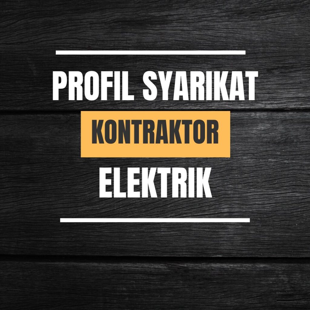 Profil Syarikat Kontraktor Elektrik